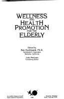 Cover of: Wellness and health promotion for the elderly