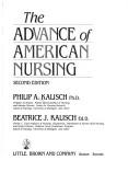 Cover of: The advance of American nursing by Philip Arthur Kalisch