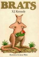 Cover of: Brats by X. J. Kennedy