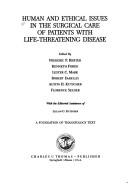 Cover of: Human and ethical issues in the surgical care of patients with life-threatening disease
