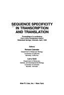 Cover of: Sequence specificity in transcription and translation: proceedings of a conference from a UCLA symposium held in Steamboat Springs, Colorado, April, 1985