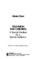 Cover of: Television and children by Aimée Dorr