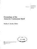 Oceanology of the Antarctic Continental Shelf (Antarctic Research Series) by Stanley S. Jacobs