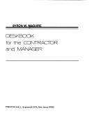 Cover of: Deskbook for the contractor and manager by Byron W. Maguire
