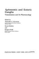 Autonomic and enteric ganglia by A. G. Karczmar