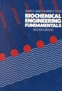 Biochemical engineering fundamentals by James E. Bailey