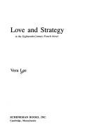 Love and strategy in the eighteenth-century French novel by Vera Lee