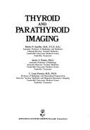 Cover of: Thyroid and parathyroid imaging by [edited by] Martin P. Sandler, James A. Patton, C. Leon Partain.