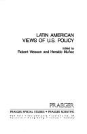 Cover of: Latin American views of U.S. policy