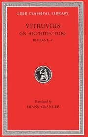 Cover of: Vitruvius: On Architecture, Volume I, Books 1-5 (Loeb Classical Library No. 251)