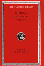 Cover of: Seneca: Moral Essays, Volume II (Loeb Classical Library No. 254)