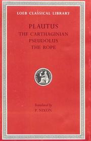 Cover of: Plautus: The Little Carthaginian.Pseudolus. The Rope. (Loeb Classical Library No. 260)