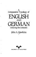 A comparative typology of English and German by John A. Hawkins