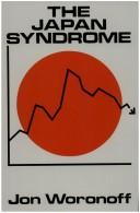 Cover of: The Japan syndrome by Jon Woronoff