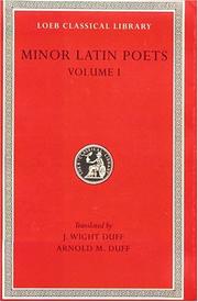 Cover of: Minor Latin Poets, Volume I, Publilius Syrus. Elegies on Maecenas. Grattius. Calpurnius Siculus. Laus Pisonis. Einsiedeln Eclogues. Aetna (Loeb Classical Library No. 284)