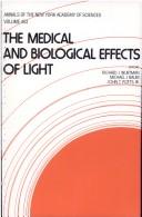 Cover of: The Medical and biological effects of light by edited by Richard J. Wurtman, Michael J. Baum, and John T. Potts, Jr.