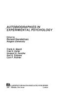 Autobiographies in experimental psychology by Ronald Gandelman, Frank A. Beach