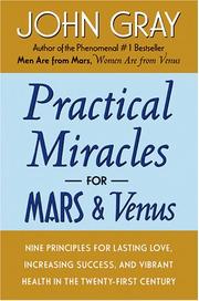 Practical Miracles for Mars and Venus by John Gray