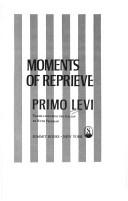 Moments of reprieve by Primo Levi