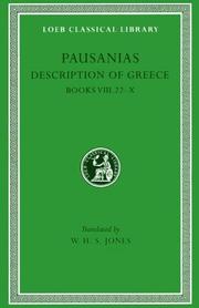 Cover of: Pausanias: Description of Greece, Volume IV, Books 8.22-10: Arcadia, Boeotia, Phocis and Ozolian Locri. (Loeb Classical Library No. 297)