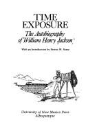 Cover of: Time exposure by William Henry Jackson