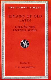 Cover of: Remains of Old Latin, Volume II, Livius Andronicus. Naevius.