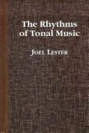 Cover of: The rhythms of tonal music | Joel Lester
