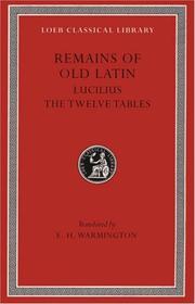 Cover of: Remains of Old Latin, Volume III, The Law of the Twelve Tables
