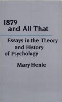 Cover of: 1879 and all that: essays in the theory and history of psychology