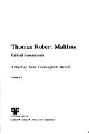 Cover of: Thomas Robert Malthus, critical assessments