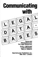 Communicating with legal databases by Anne L. McDonald