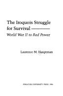 Cover of: The Iroquois struggle for survival: World War II to red power