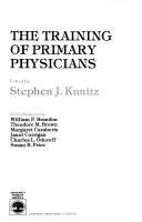 Cover of: The Training  of primary physicians