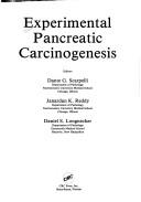 Cover of: Experimental pancreatic carcinogenesis by editors, Dante G. Scarpelli, Janardan K. Reddy, Daniel S. Longnecker.