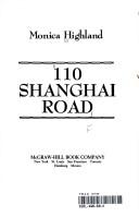 Cover of: 110 Shanghai Road by Monica Highland