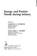 Cover of: Energy and protein needs during infancy