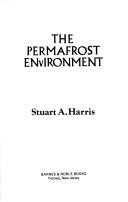 Cover of: The permafrost environment