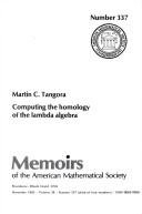 Cover of: Computing the homology of the lambda algebra