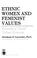 Cover of: Ethnic women and feminist values
