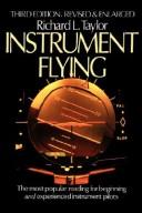 Instrument flying by Taylor, Richard L., Taylor, Richard L. 1933-