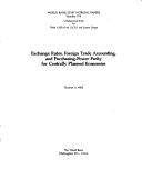 Cover of: Exchange rates, foreign trade accounting, and purchasing-power parity for centrally planned economies: a background study for Dollar GNPs of the U.S.S.R. and Eastern Europe