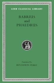 Babrius and Phaedrus by Babrius., Gaius Julius Phaedrus