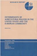 Cover of: Determinants of agricultural policies in the United States and the European Community by Petit, Michel