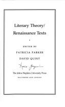 Cover of: Literary theory/Renaissance texts by edited by Patricia Parker, David Quint.