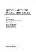 Cover of: Optical methods in cell physiology by editors, Paul De Weer, Brian M. Salzberg.