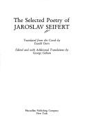 Cover of: The selected poetry of Jaroslav Seifert by Jaroslav Seifert