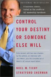 Cover of: Control Your Destiny or Someone Else Will by Noel M. Tichy, Stratford Sherman