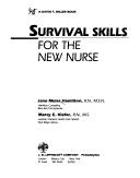 Cover of: Survival skills for the new nurse