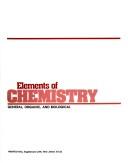 Cover of: Elements of chemistry: general, organic, and biological