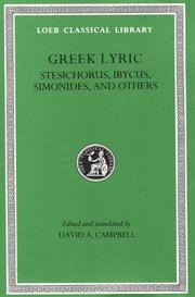 Cover of: Greek Lyric, Volume III, Stesichorus, Ibycus, Simonides, and Others (Loeb Classical Library No. 476) by David A. Campbell, Stesichorus, Ibycus, Simonides